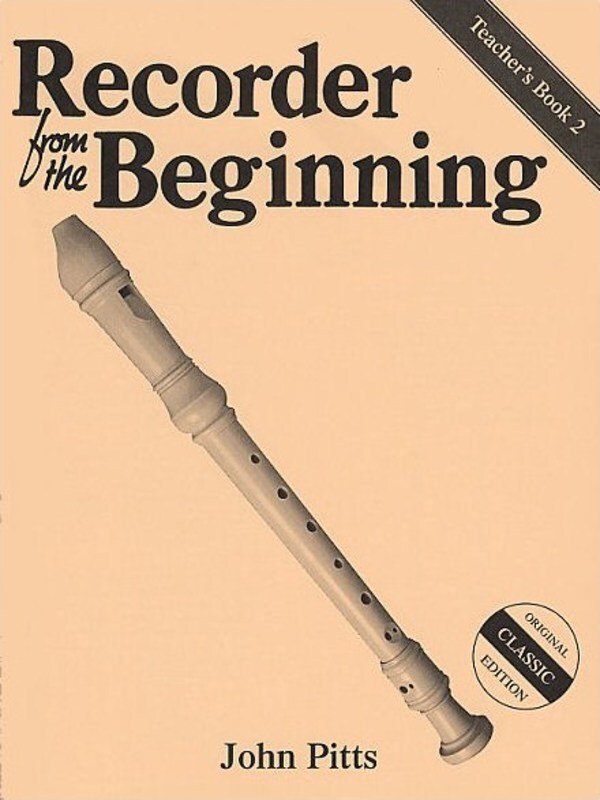 Recorder from the Beginning Teachers Book 2 Classic