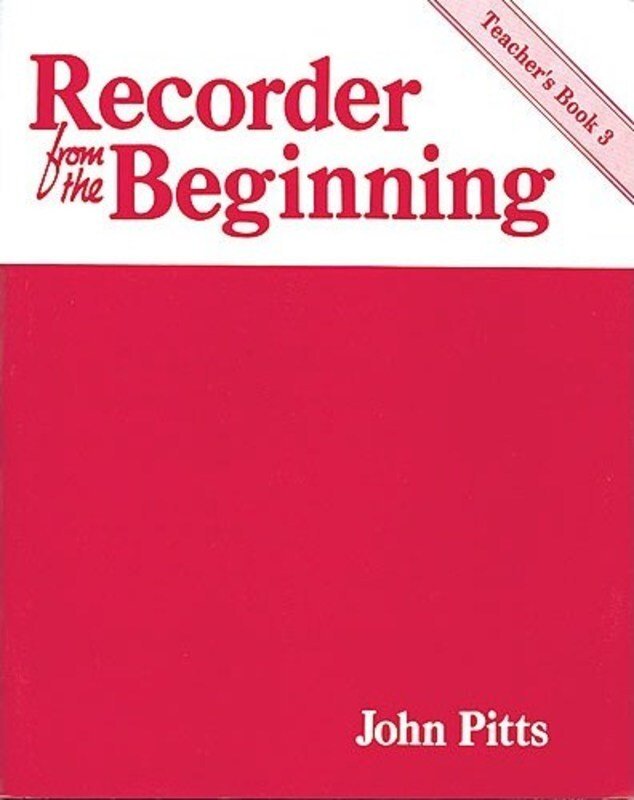 Recorder from the Beginning Teachers Book 3 Classic