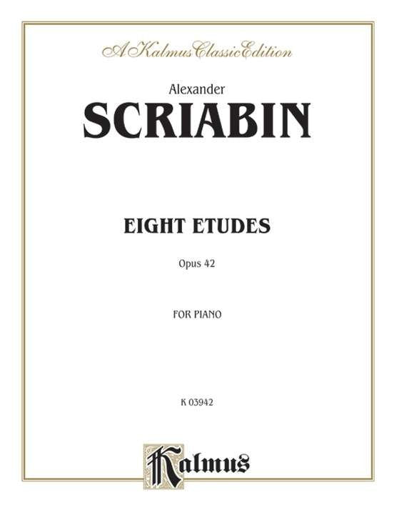 Scriabin - 8 Etudes Op 42 for Piano