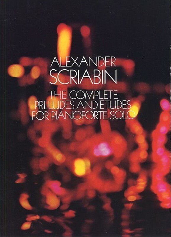 Scriabin - Complete Preludes and Etudes Piano