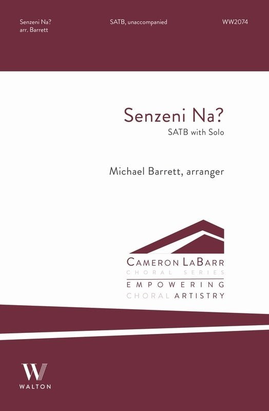 Senzeni Na? Satb/Solo A Cappella