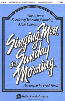 Singing Men on Sunday Morning TTBB