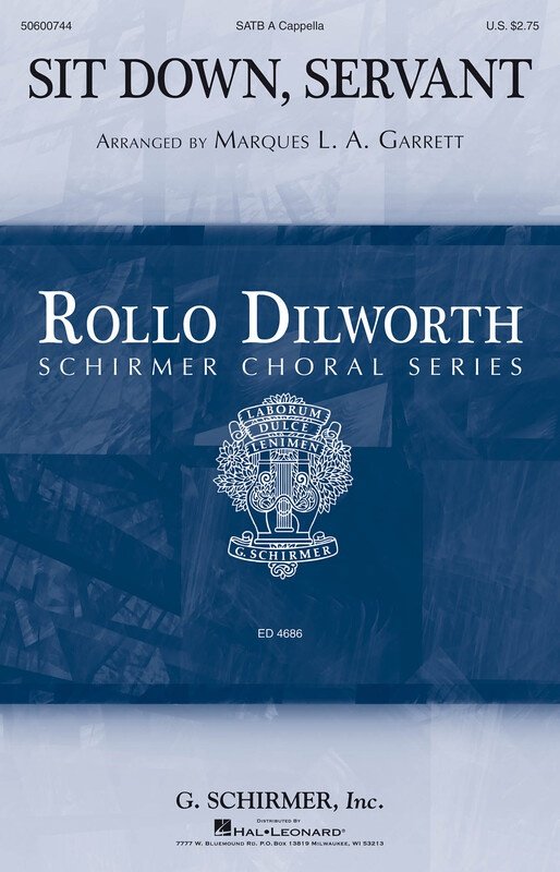 Sit Down Servant SATB A Cappella
