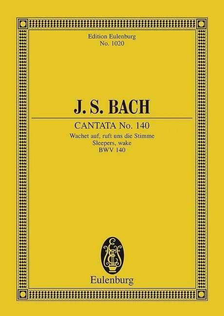 Sleepers Awake Cantata No 140 Eul 1020