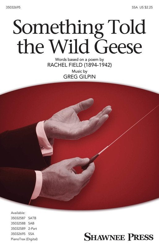 Something Told the Wild Geese SSA