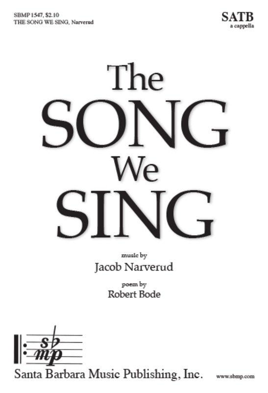 The Song We Sing SATB A Cappella