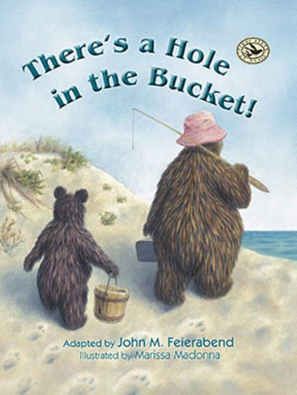 Theres A Hole in the Bucket Picture Book