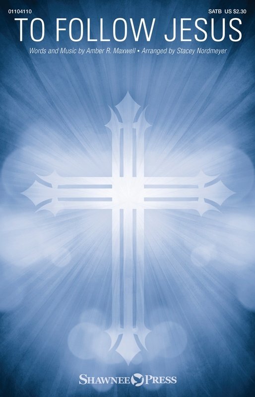 To Follow Jesus SATB