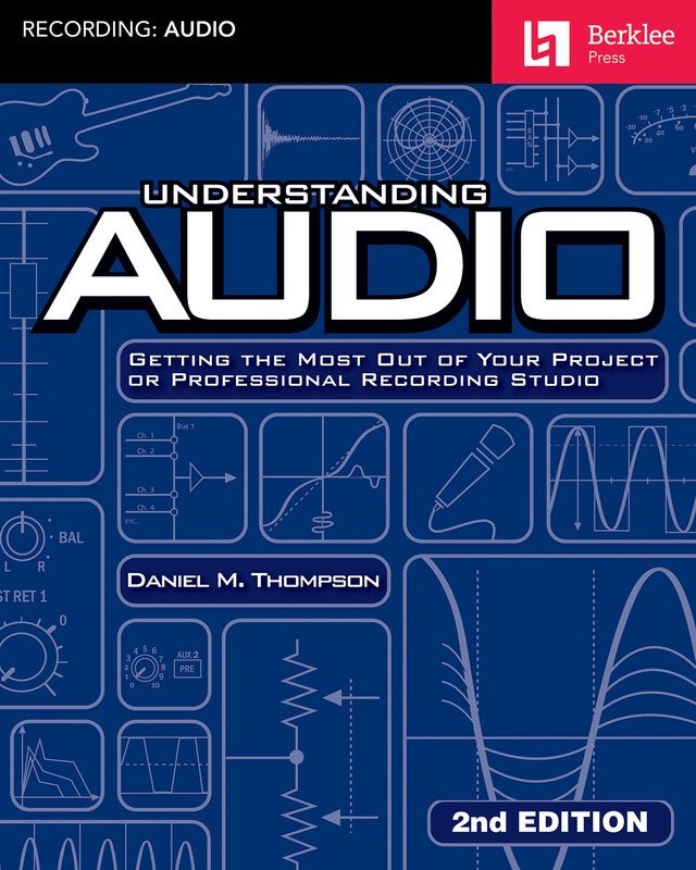 Understanding Audio 2nd Edition