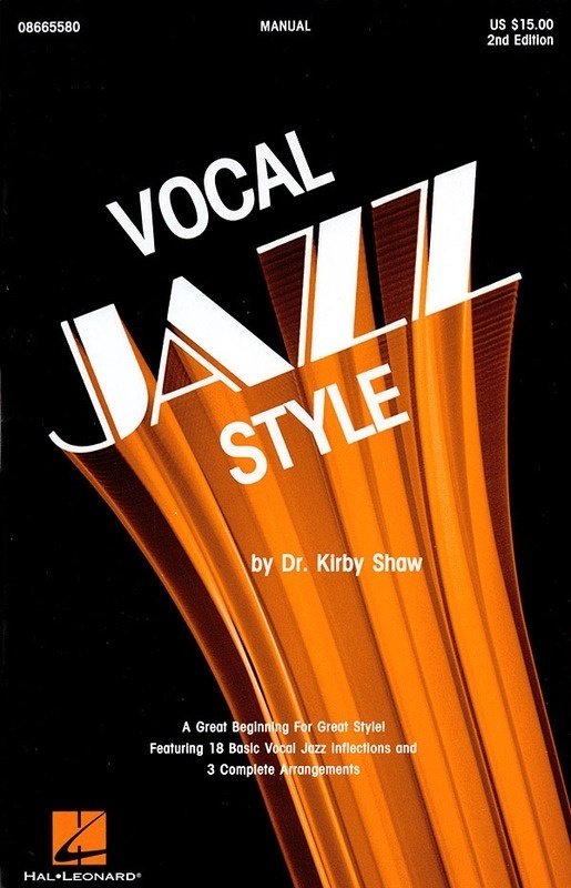 Vocal Jazz Style SATB Singers Ed