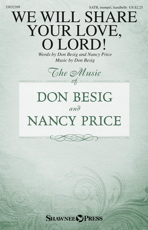 We Will Share Your Love O Lord! SATB