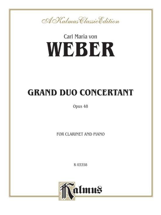 Weber - Grand Duo Concertant Op 48 for Clarinet/Piano