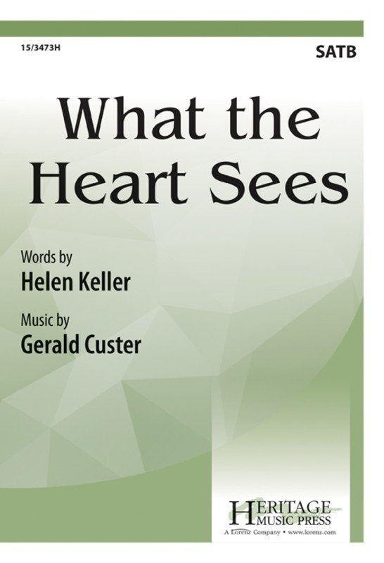 What the Heart Sees SATB