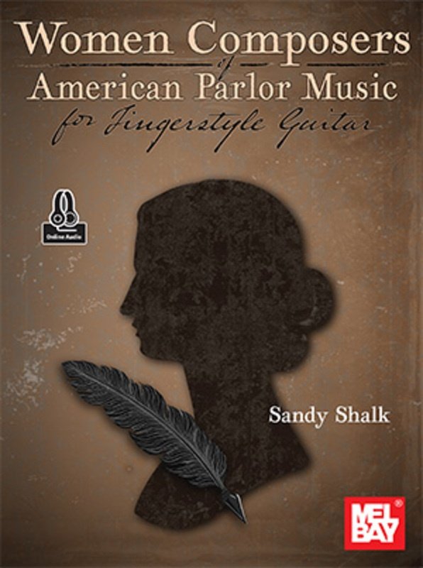 Women Composers of American Parlor Music Fingerstyle Guitar