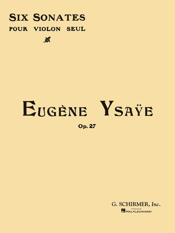 Ysaye - 6 Sonatas Op 27 for Violin Solo